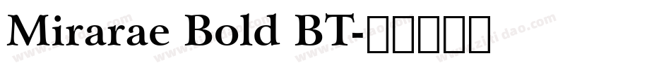 Mirarae Bold BT字体转换